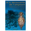 A La Découverte De L’amphore – Classification & Histoire