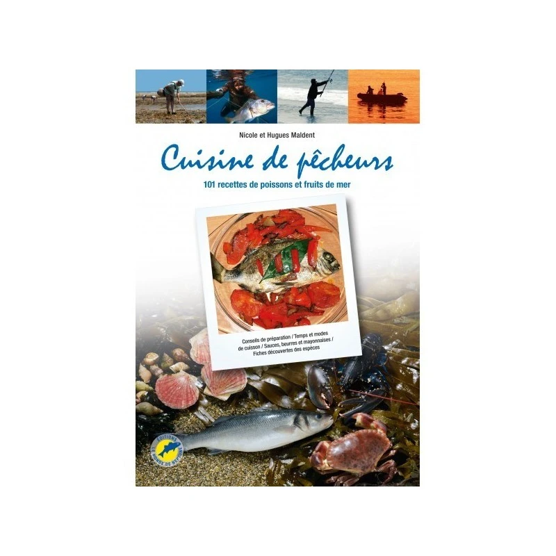 Cuisine De Pecheurs, 101 Recettes De Poissons & Fruits De Mer 1 Cuisine De Pecheurs, 101 Recettes De Poissons & Fruits De Mer