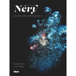 Guillaume NERY - A Plein Souffle - Glenat