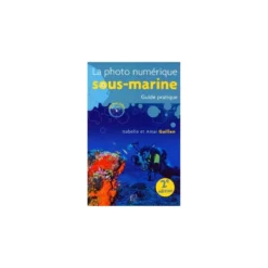 Photo Numérique /s Marine - Guide Pratique