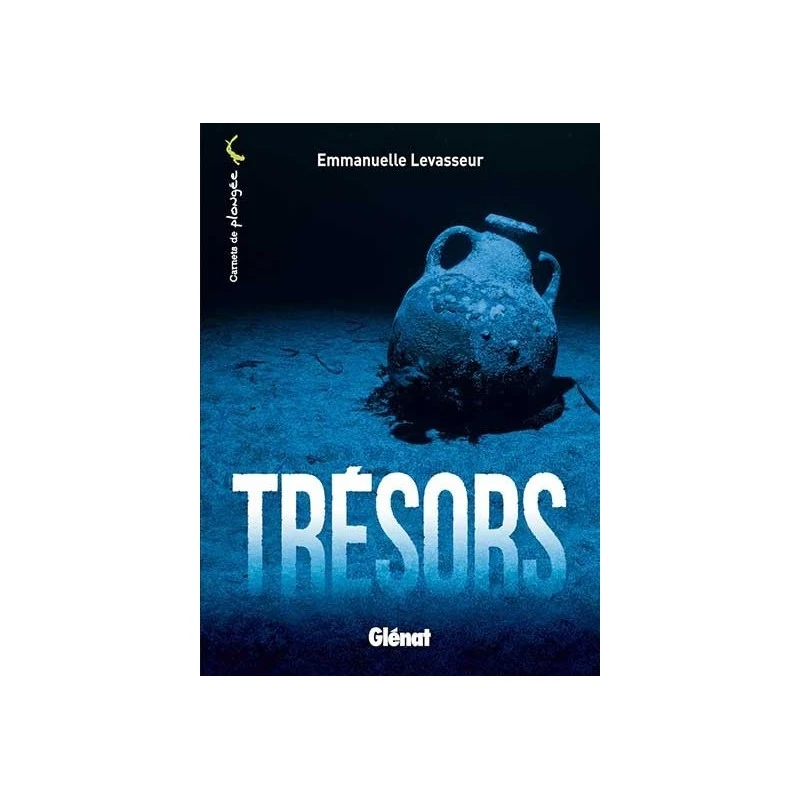 Trésors - Glénat 1 Trésors - Glénat
