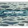 Baleines & Dauphins - Histoire Naturelle & Guide Des Espèces - ULMER